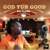 God Yuh Good - Single