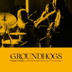 Road Hogs: Live from Richmond to Pocono by The Groundhogs album reviews, ratings, credits