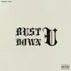 Bust U Down - Single album lyrics, reviews, download