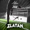 Zlatan song lyrics