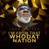 I'm from That Whodat Nation - Single album lyrics, reviews, download