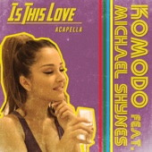 Is This Love (Acapella) [feat. Michael Shynes] artwork