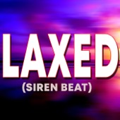 Laxed (Siren Beat) artwork