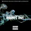 Bounce Out (feat. Lil Slugg & J-Diggs) - Single album lyrics, reviews, download