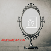 Meer dan genoeg (feat. Abigail Martina) - Adem Project