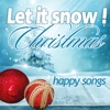 Let It Snow! Happy Christmas Songs