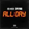 All Day (feat. E-40) - Single album lyrics, reviews, download