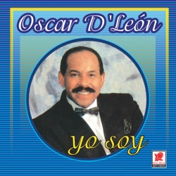 Oscar D'León - Que Se Sienta