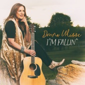 Donna Ulisse - I'm Fallin'