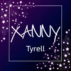 Xanny - Single by Tyrell album reviews, ratings, credits