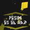Es El Rap - FESIM lyrics