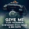 Give Mi Yuh Number - Single