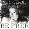 Be Free - Single album lyrics, reviews, download