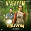 Aagayam (From "Aruvam") - Single