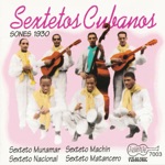 Sexteto Matancero - Son a la Mujer Cubana (Son To Cuban Women)