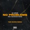 No Problems (Tom Budin Remix) artwork