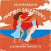 Mambo Salentino (feat. Alessandra Amoroso) by Boomdabash iTunes Track 1