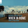 When in Rome (Mark Sixma Remix) - Single
