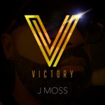 J Moss - Victory