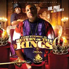 Phat Tuesday 4 (Return of the Kings) by Mr. Phat album reviews, ratings, credits