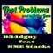 Thot Problemz (feat. MME $tack$) - D34dguy lyrics