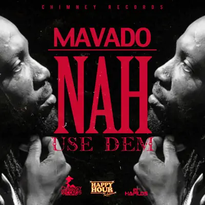 Nah Use Dem - Single - Mavado