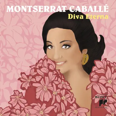 Montserrat Caballé, Diva Eterna - Montserrat Caballé Montserrat Caballé, Diva Eterna - Montserrat Caballé