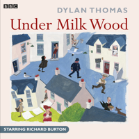 Dylan Thomas - Under Milk Wood artwork