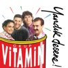 Grup Vitamin - İsmail