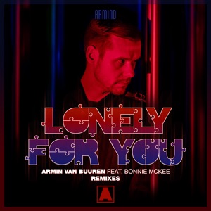 Lonely for You (feat. Bonnie McKee) [Remixes] - EP