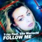 Follow Me (feat. Elle Mariachi) - T-Jay lyrics