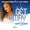 Stream & download Get Away (feat. Mpho) [Dirty Harry Ethnic Beats Mix]