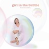 Karin Brack & Bros. - Girl in the Bubble