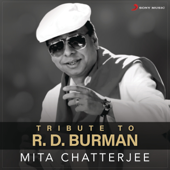 A Tribute to R.D. Burman - Mita Chatterjee
