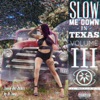 Slow Me Down in Texas, Vol. 3