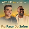 Pra Parar de Sofrer (feat. Péricles) - Single