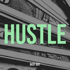 Hustle - Single by Busy Boy album reviews, ratings, credits