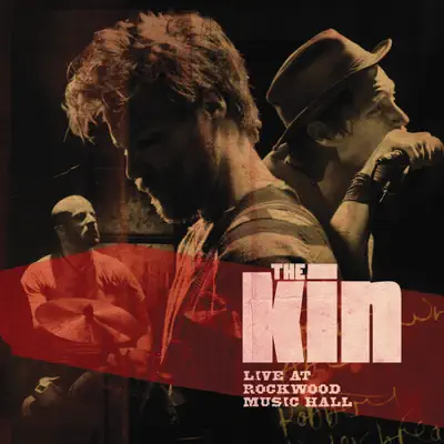 Live At Rockwood Music Hall - The Kin Live At Rockwood Music Hall - The Kin