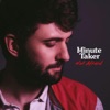 Minute Taker - Not Afraid