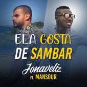 Ela Gosta de Sambar (feat. MC Mansour) artwork