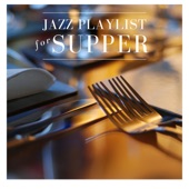 Jazz Playlist for Supper artwork