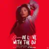 In Love with the DJ (Edm Infusion Remix) - Single album lyrics, reviews, download