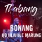 Bonang Ho Hlahile Marung - Thabang Clinton lyrics