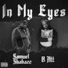 In my eyes (feat. Samuel Shabazz) - Single album lyrics, reviews, download