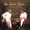 Koi Baat Chale - Gulzar & Jagjit Singh