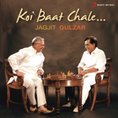 Kainaat Chale - Jagjit Singh