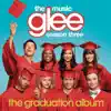Glee: The Music - The Graduation Album album lyrics, reviews, download