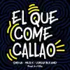 El Que Come Callao - Single album lyrics, reviews, download