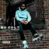 So Cold (feat. Remedy) - Single album lyrics, reviews, download