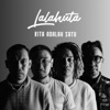 Lalahuta - Kita Adalah Satu